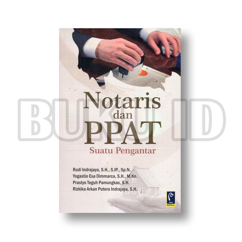 Buku Notaris Dan Ppat Suatu Pengantar