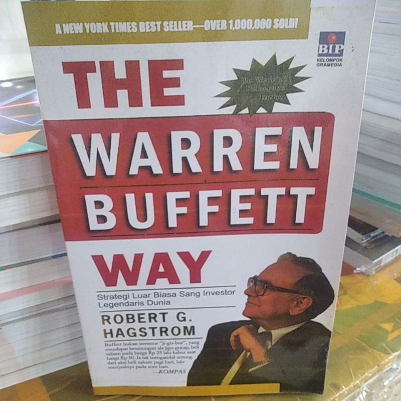 THE WARREN BUFFET WAY STRATEGI LUAR BIASA SANG INVESTOR LEGENDARIS DUNIA ROBERT G. HAGSTROM (A NEW Y