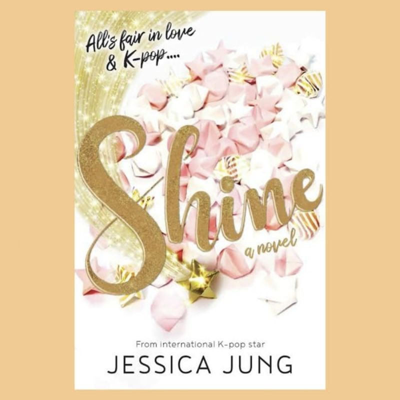 

SHINE A NOVEL JESSICA JUNG