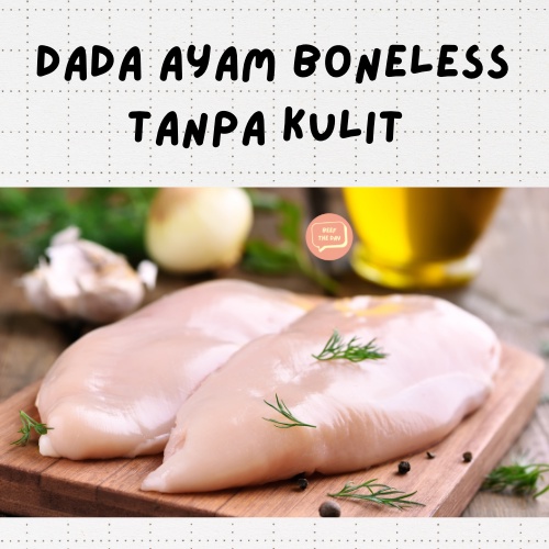 

Dada Ayam Fillet tanpa tulang dan tanpa kulit 1 Kg