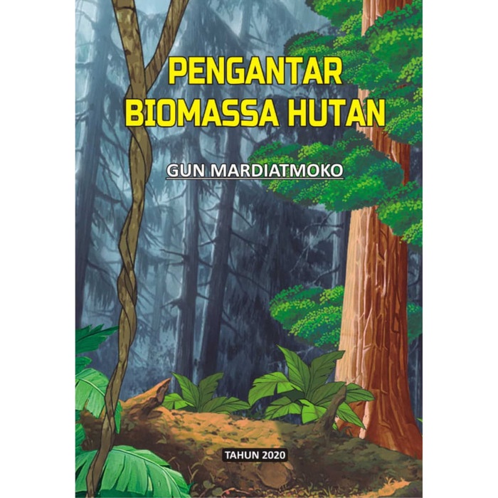 Buku Kehutanan : Buku Pengantar Biomassa Hutan - FC - Deepublish