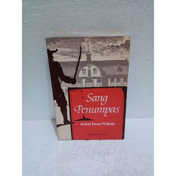 Novel Original Sang Penumpas by Dukut Imam Widodo