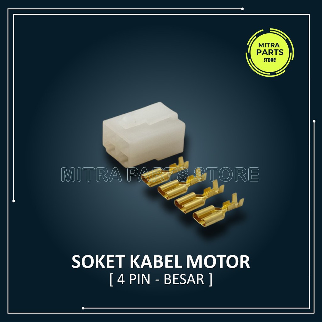 Soket Socket Konektor Kabel 4 Pin BESAR 5 SET Lengkap dengan Skun Kabel untuk Motor dan Mobil