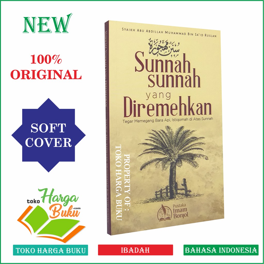 Foto Sunnah-Sunnah yang Diremehkan Tegar Memegang Bara Api Istiqomah di atas Sunah - Pustaka Imam Bonjol