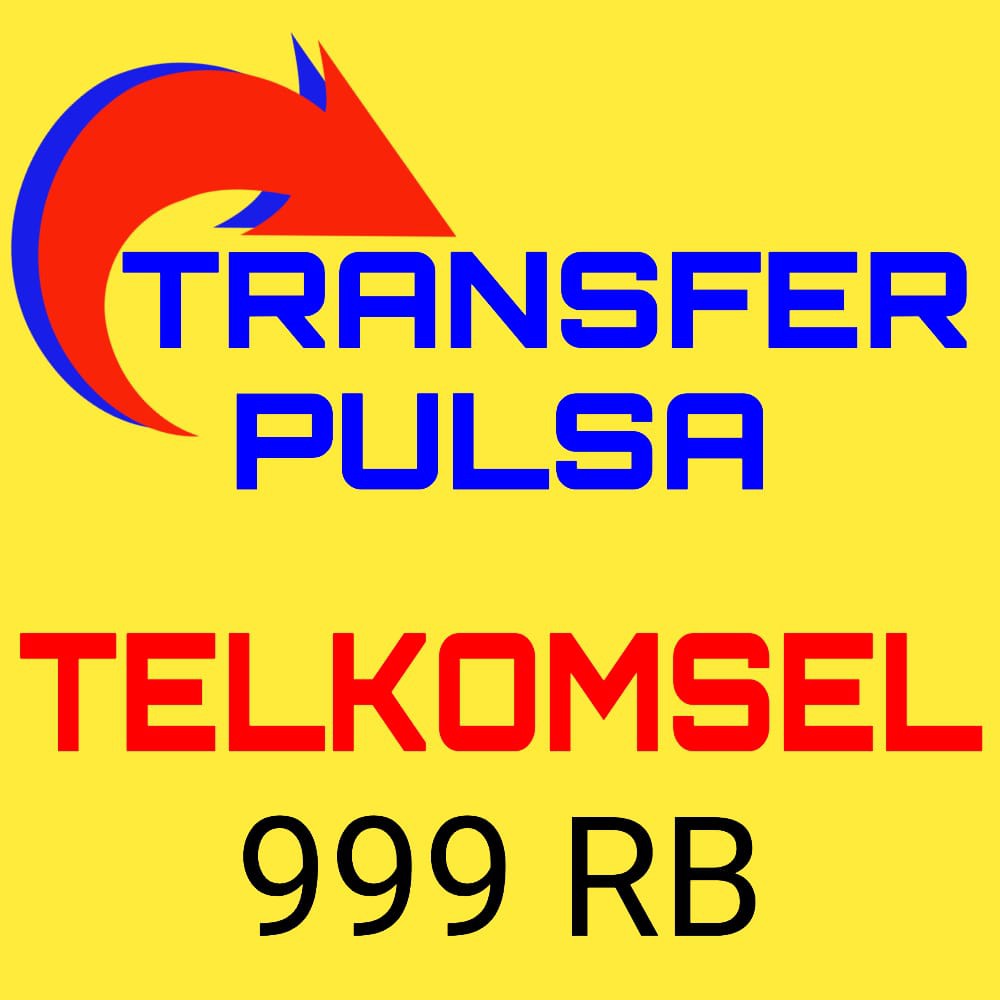 PULSA TRANSFER TELKOMSEL 1JT/999RB