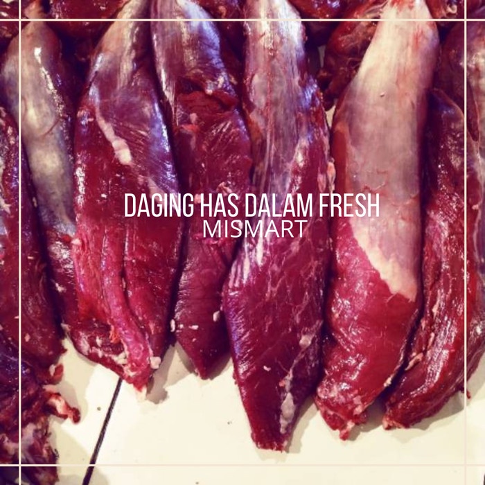 

DAGING HAS DALAM / TENDERLOIN FRESH 500gr