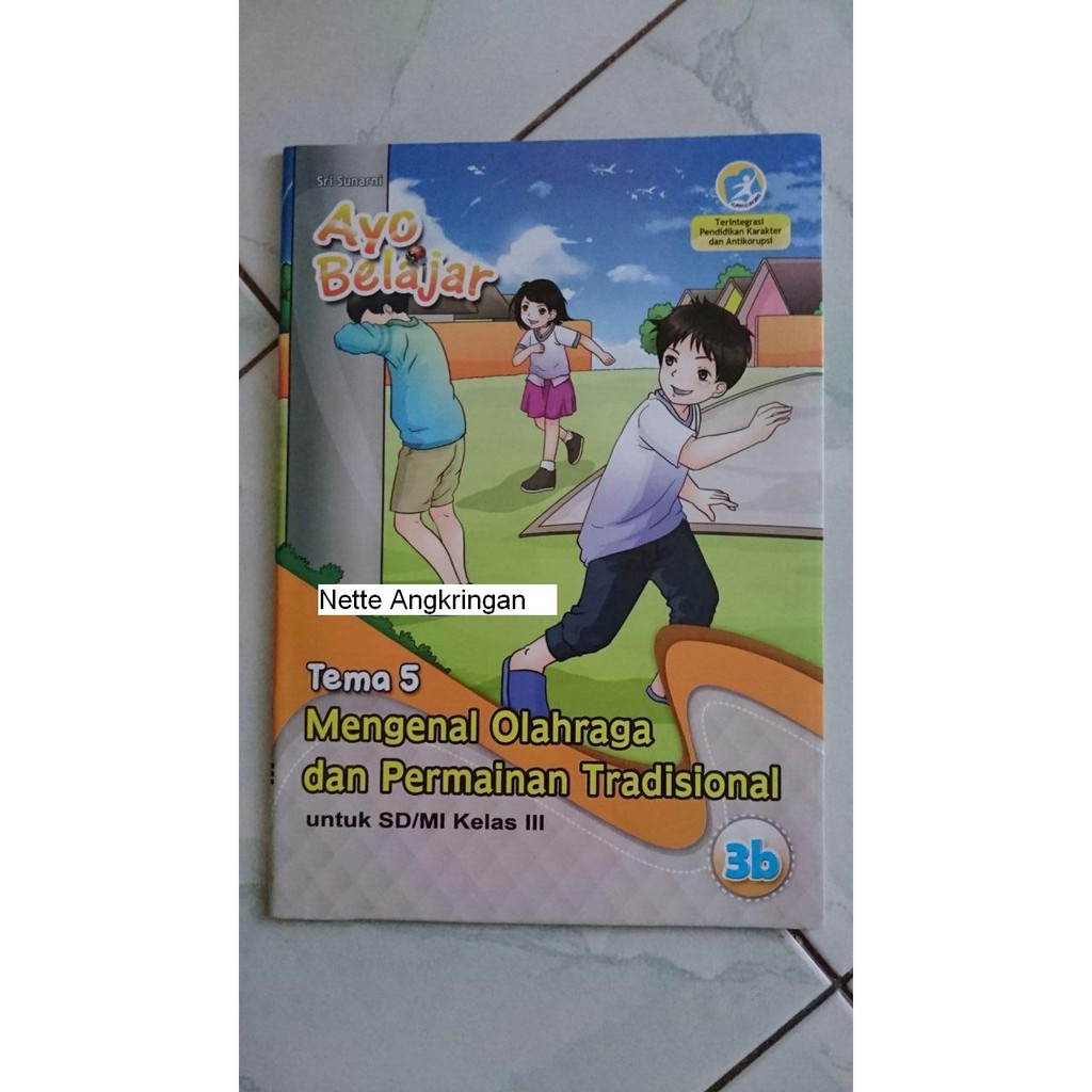 Paket LKS Lembar Kerja Siswa K13 kelas 3 semester 2 tema 5,6,7,8 revisi - Buku Siswa Tema 5 Permainan Tradisional Kelas Iii