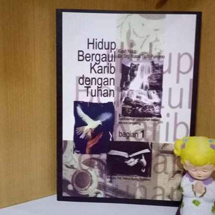 Hidup Bergaul Karib Dengan Tuhan 1. Yusak Tjipto. Petrus Agung Purnomo. Buku Kristen. Iman Kristen