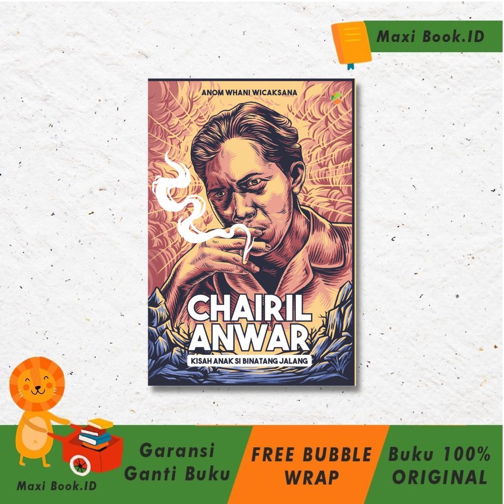 Promo : Buku Biografi / Buku Tokoh / Buku Tokoh Inspirasi  : Chairil Anwar : Kisah Si Bintang Jalang