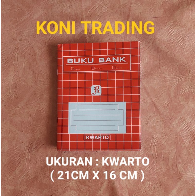 

BUKU BANK KWARTO ( 21CM X 16CM )