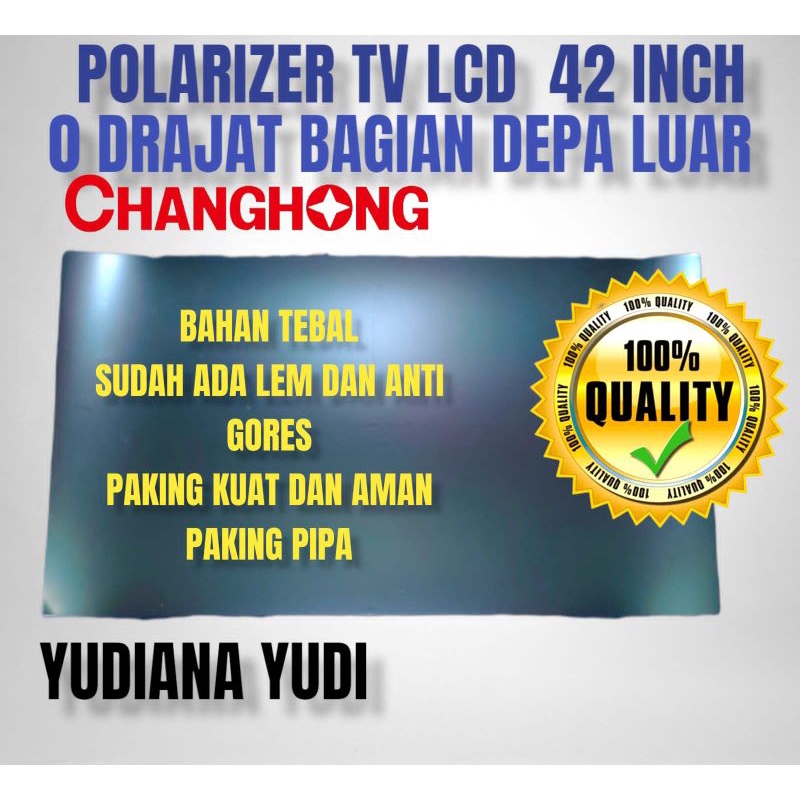 POLARIS POLARIZER TV LCD CHANGHONG 42 INCH 0 DERAJAT BAGIAN LUAR (DEPAN)
