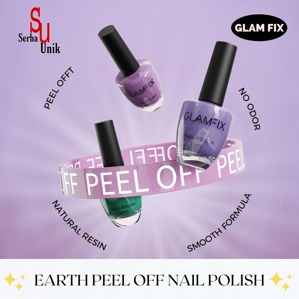 Glam Fix Earth Peel Off Nail Polish Kutek Cat Kuku | Glam Fix Alat Kecantikan Makeup by YOU