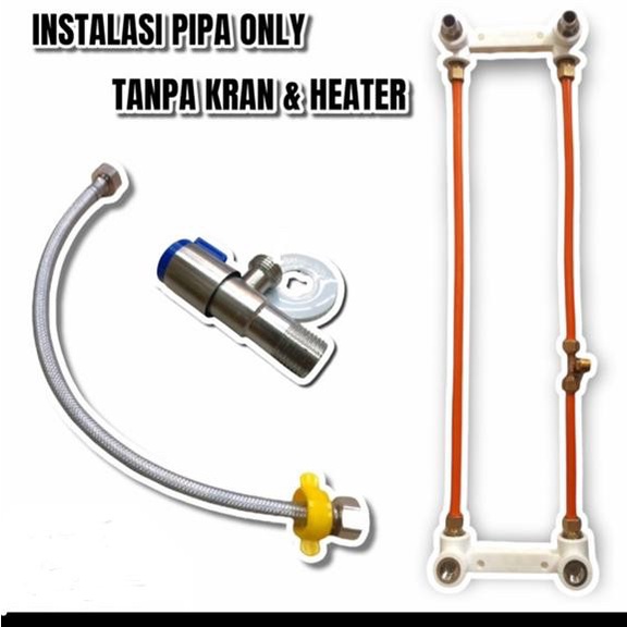 instalasi luar water heater tanpa bobok BELUM BERIKUT KRAN MIXER