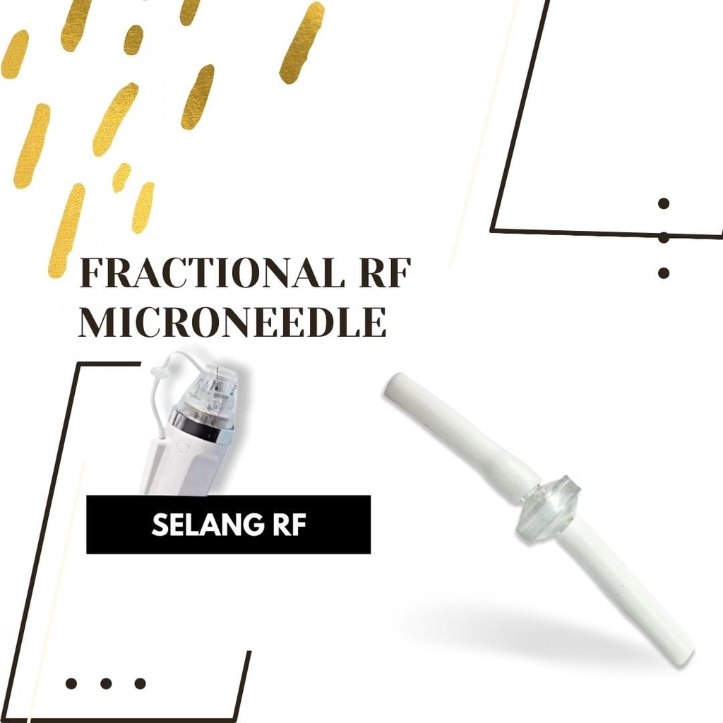 JARUM NEEDLE DAN SELANG RF FRACTIONAL MICRONEEDLE JARUM RF 25 PIN NANO 10 PIN dan 64 pins