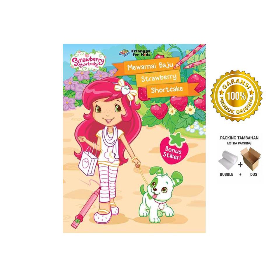 STRAWBERRY SHORTCAKE: MEWARNAI BAJU STRAWBERRY SHORTCAKE