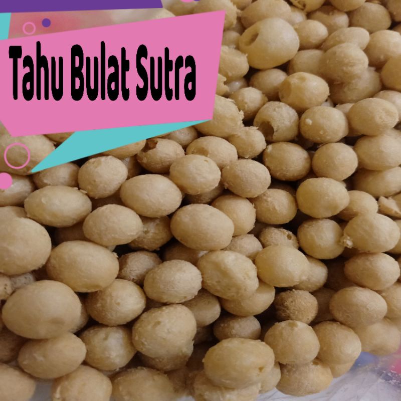 

Tahu Bulat Sutra Lembut Gurih