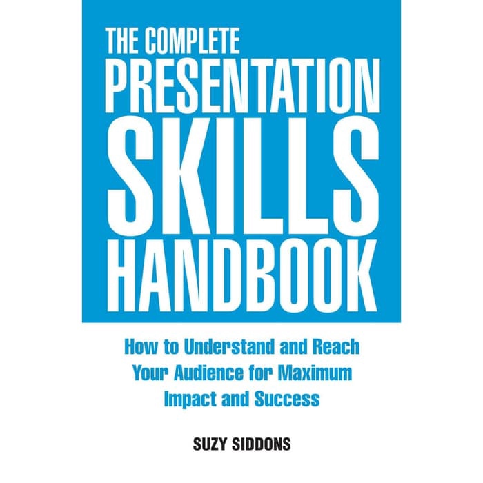 

Buku Suzy Siddons - The Complete Presentation Skills Handbook - HARD COVER