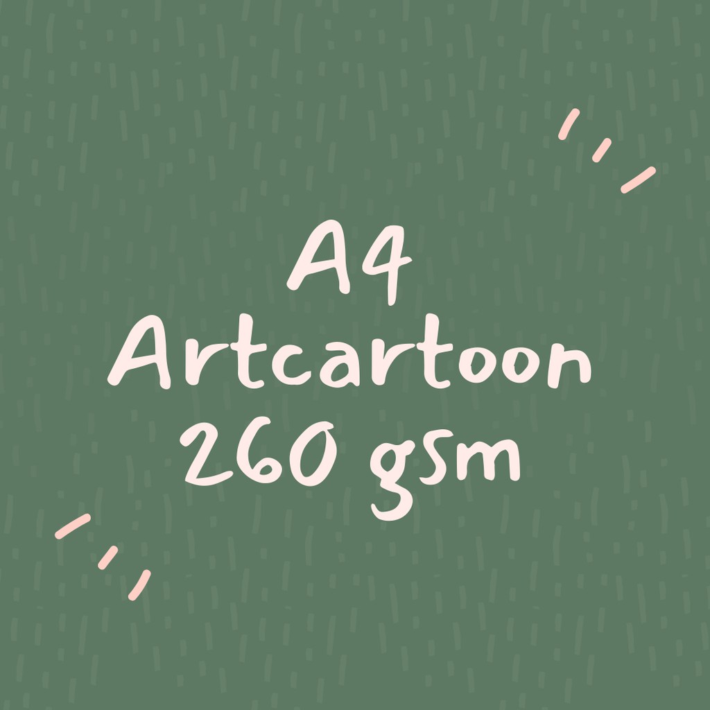 

[1 sisi A4 ARTCARTOON 260] Cetak Karton 260gsm Murah Custom