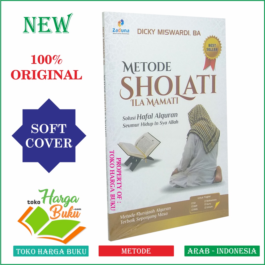 Metode Sholati Ila Mamati - Solusi Hafal Al-Quran Seumur Hidup In Sya Allah Penerbit Zaduna