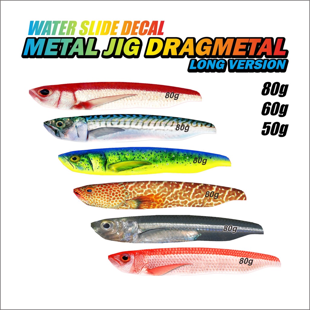 Water Slide Decal Metal Jig Dragmetal Long Version 50gr - 60gr - 80gr