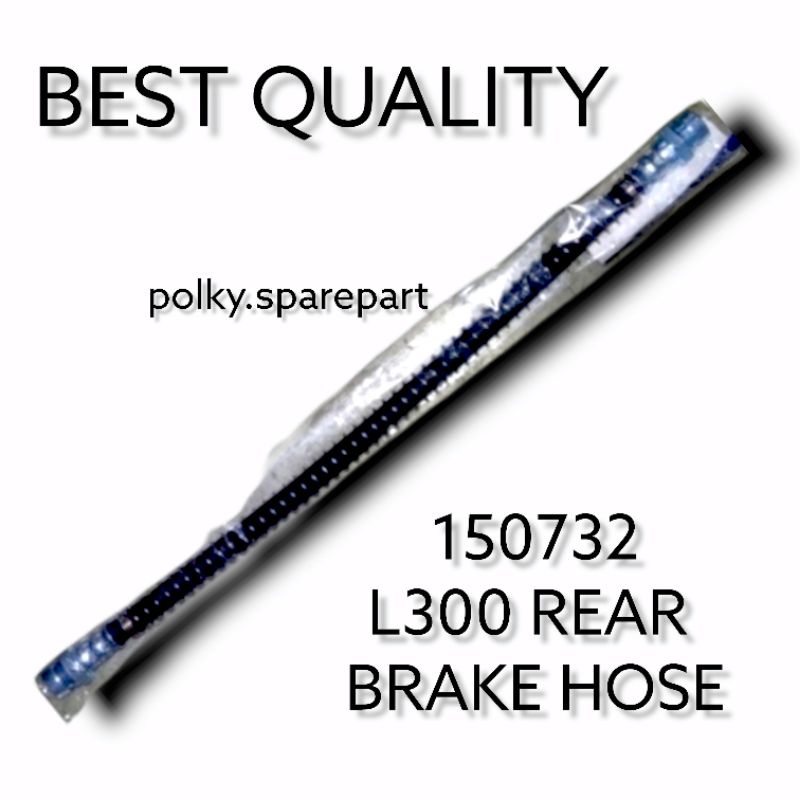 150732 L300 SELANG BENSIN REAR BRAKE HOSE