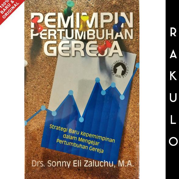 

Cuci Gudang Awal Tahun Buku Pemimpin Pertumbuhan Gereja - Sonny Eli Zaluchu Cuci Gudang Awal Tahun