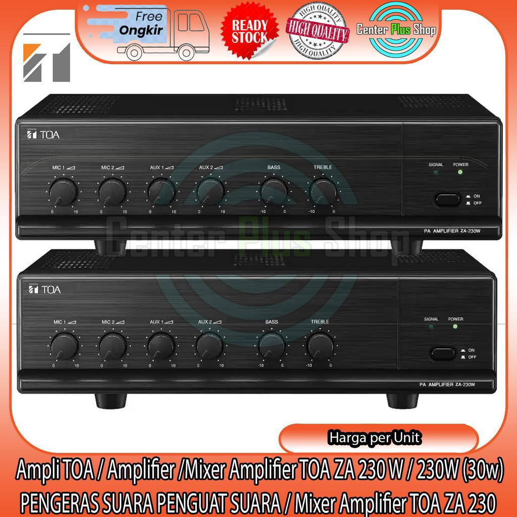 Toa Ampli Za 230w Alat Mengatur Pengatur Penguat Suara Paging Orasi Upacara Carcall Masjid Mushola I