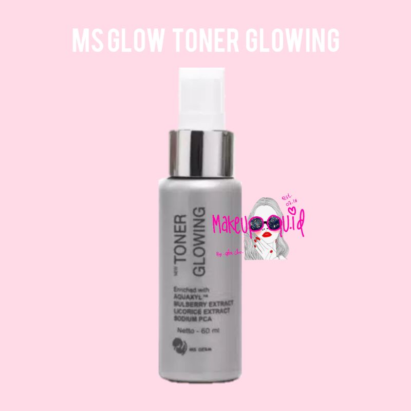 Ms Glow Toner Glowing / Ms Glow Glowing Toner / Ms Glow Toner