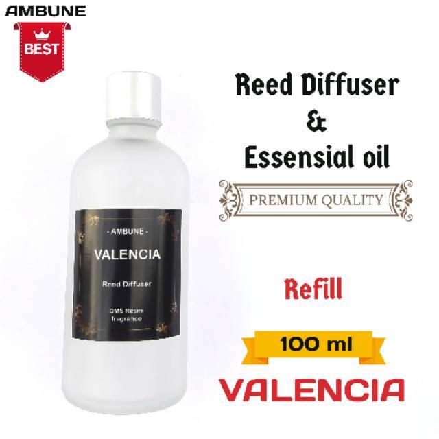 VALENCIA reffil Diffuser &amp; Essensial oil 100 ml