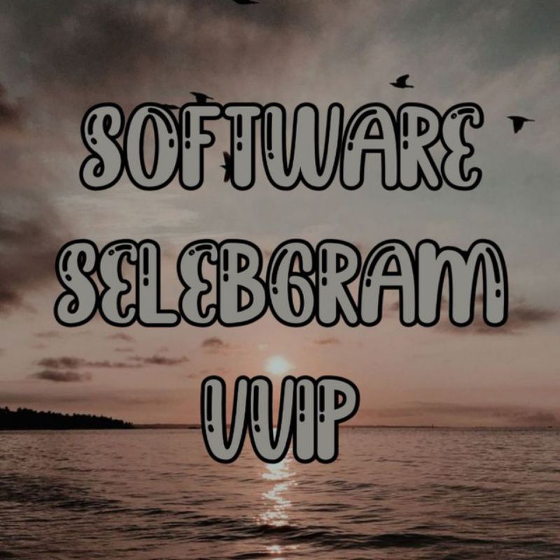 Software Selebgram VVIP