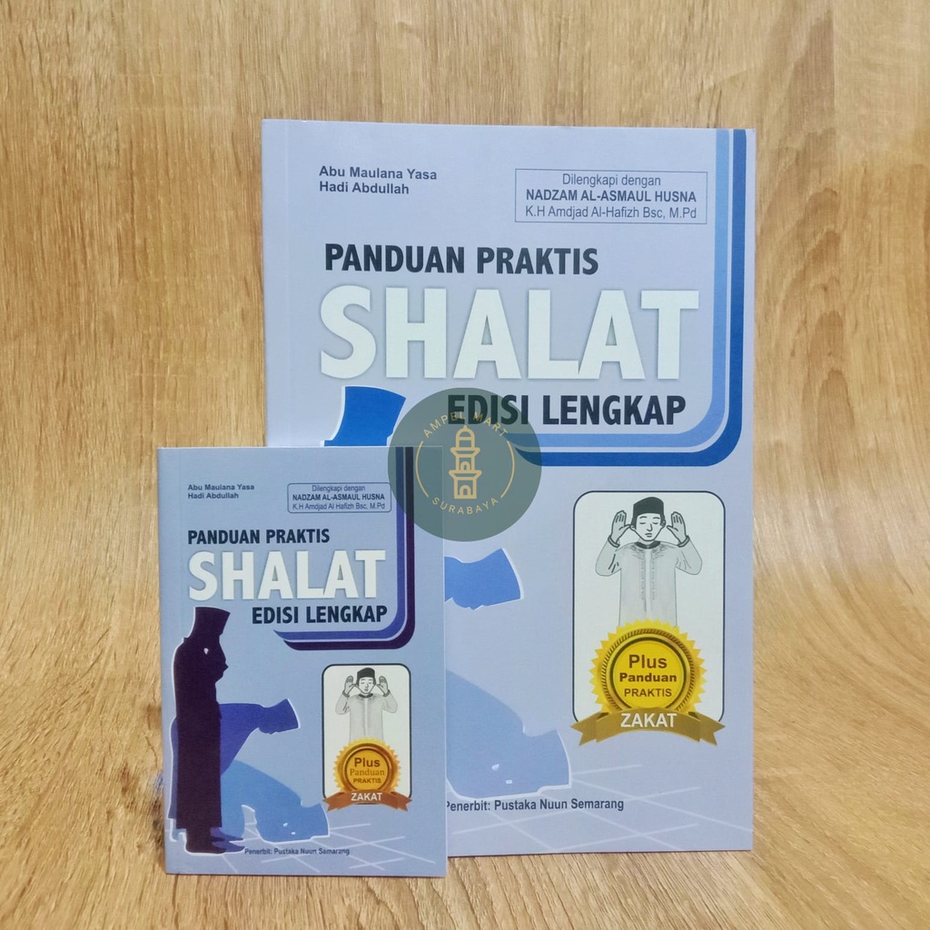 Panduan Praktis Shalat Lengkap Dilengkapi Nadzam Al-Asma'ul - PUSTAKA NUUN