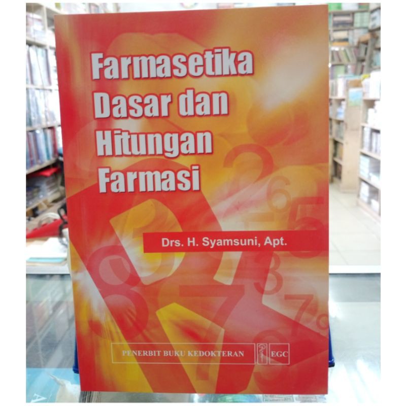 Farmasetika Dasar Dan Hitungan Farmasi - Syamsuni