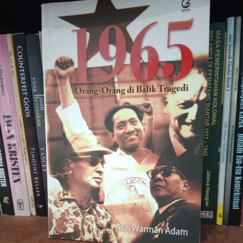 Asvi W. Adam, 1965 : Orang-Orang di Balik Tragedi