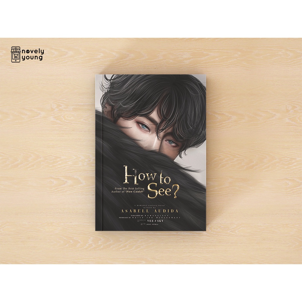 Novel How To See - Asabell Audida - Romancious - Gratis Biaya Packing