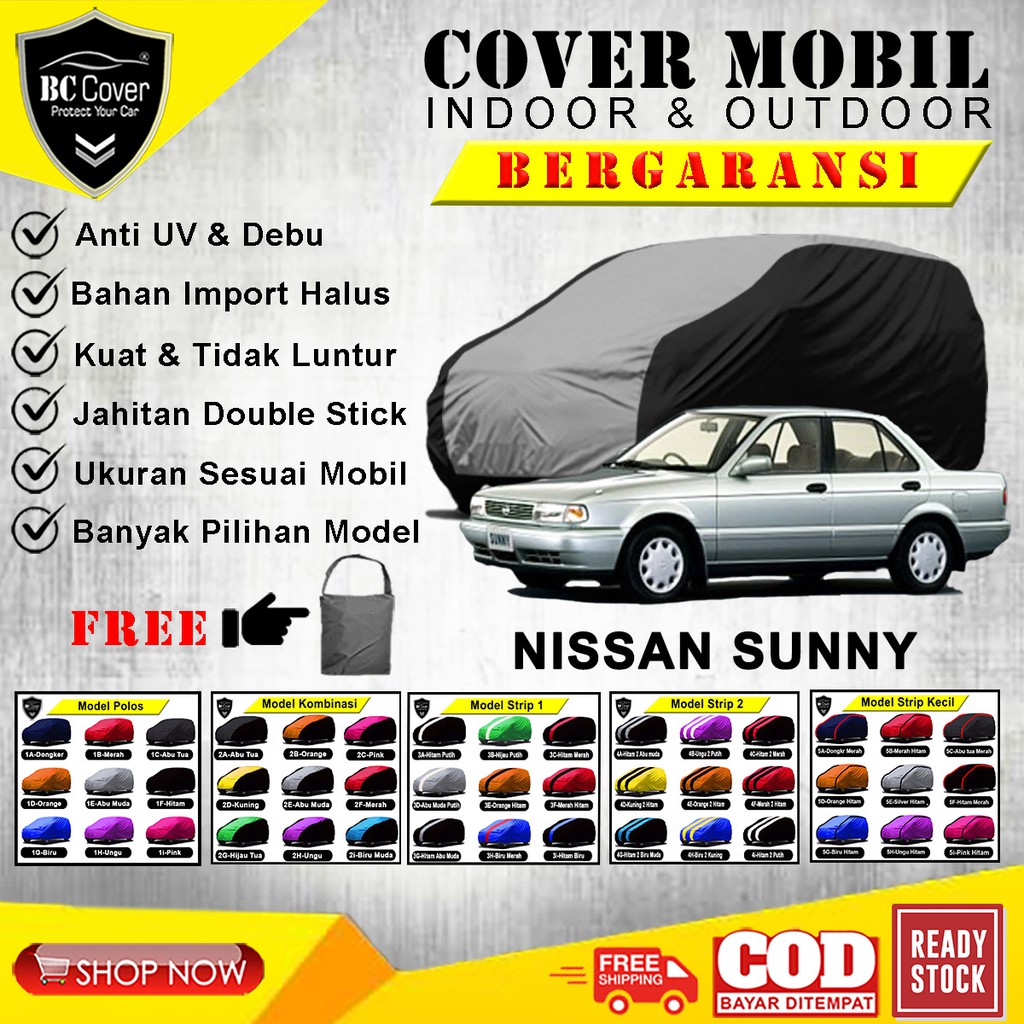 Body Cover Mobil NISSAN SUNNY / Sarung Mobil Sunny B12 / Selimut Pelindung Jas Mantol Kerudung Tutup Penutup Mantel Mobil Sedan Sunny B12 Outdoor