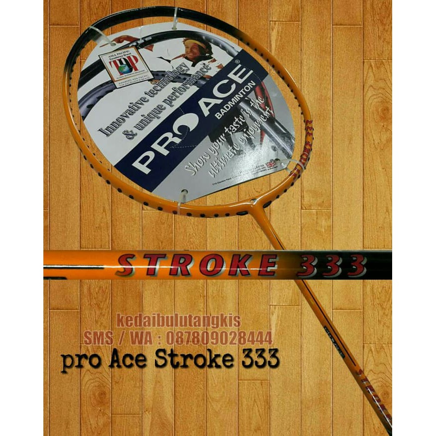 Promo RAKET PRO ACE STROKE 333 ORIGINAL 100%