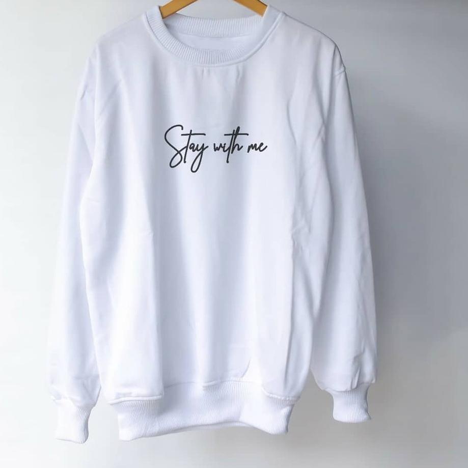 Β sweater tanpa kupluk pria xxl STAY WITH ME 4 warna putih crewneck oversize murah berkualitas  ..