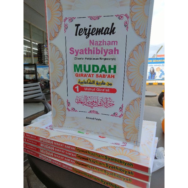 KAIDAH MUDAH QIRA'AT SAB'AH TERJEMAH NADZOM QIRA'AT SYATHIBIYYAH JILID 1