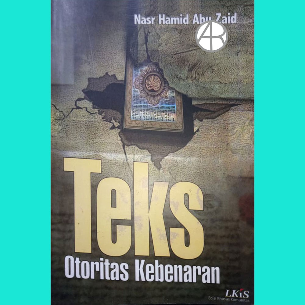 Teks Otoritas Kebenaran - Nasr Hamid Abu Zaid
