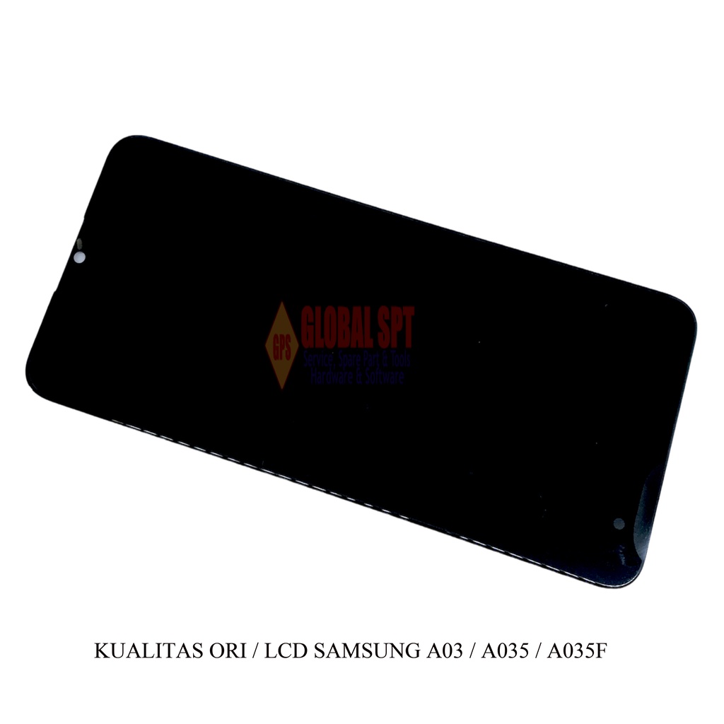 KUALITAS ORI / LCD TOUCHSCREEN SAMSUNG A03 / A035 / A035F