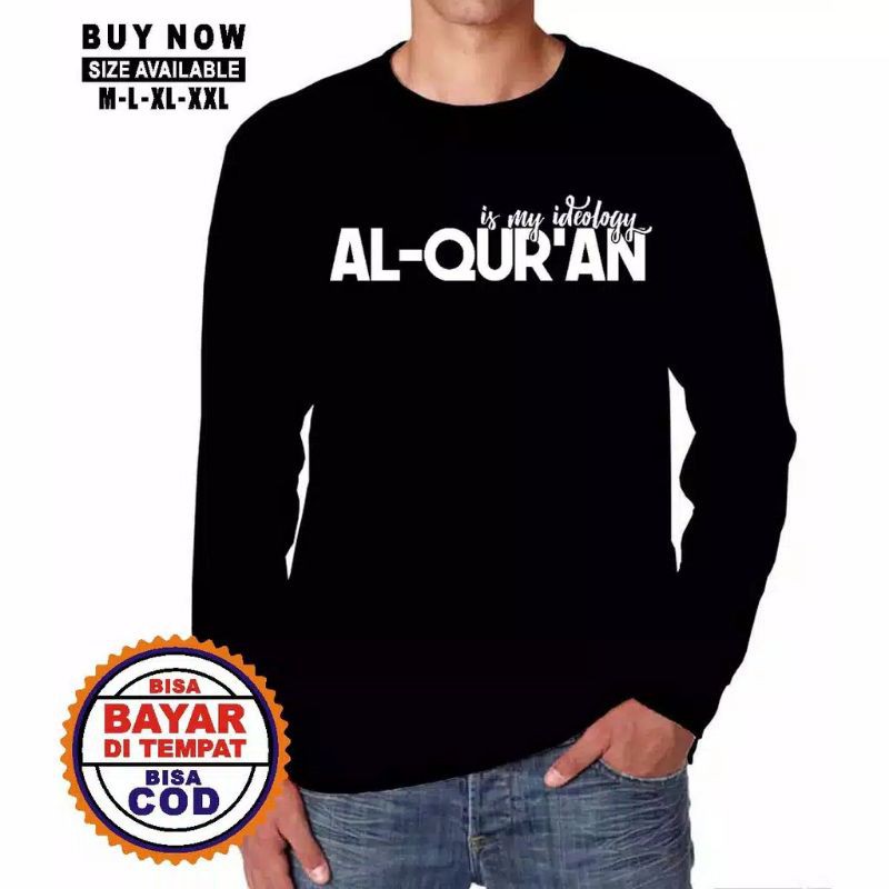 Kaos Dakwah Islami / Kaos Muslim / Pakaian Pria / T-Shirt / Kaos Lengan Panjang AL-QUR'AN L/XL/XXL-1