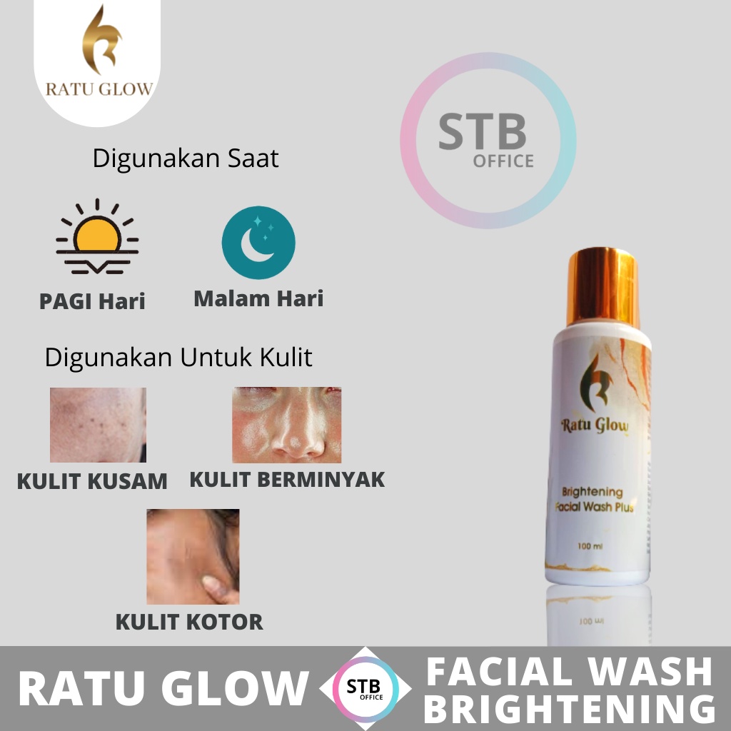 Ratu Glow Skincare Facial Wash Sabun Pembersih Wajah Brightening Lightening Penghilang Noda Sisa Make Up Atasi Flek Hitam Bekas Jerawat