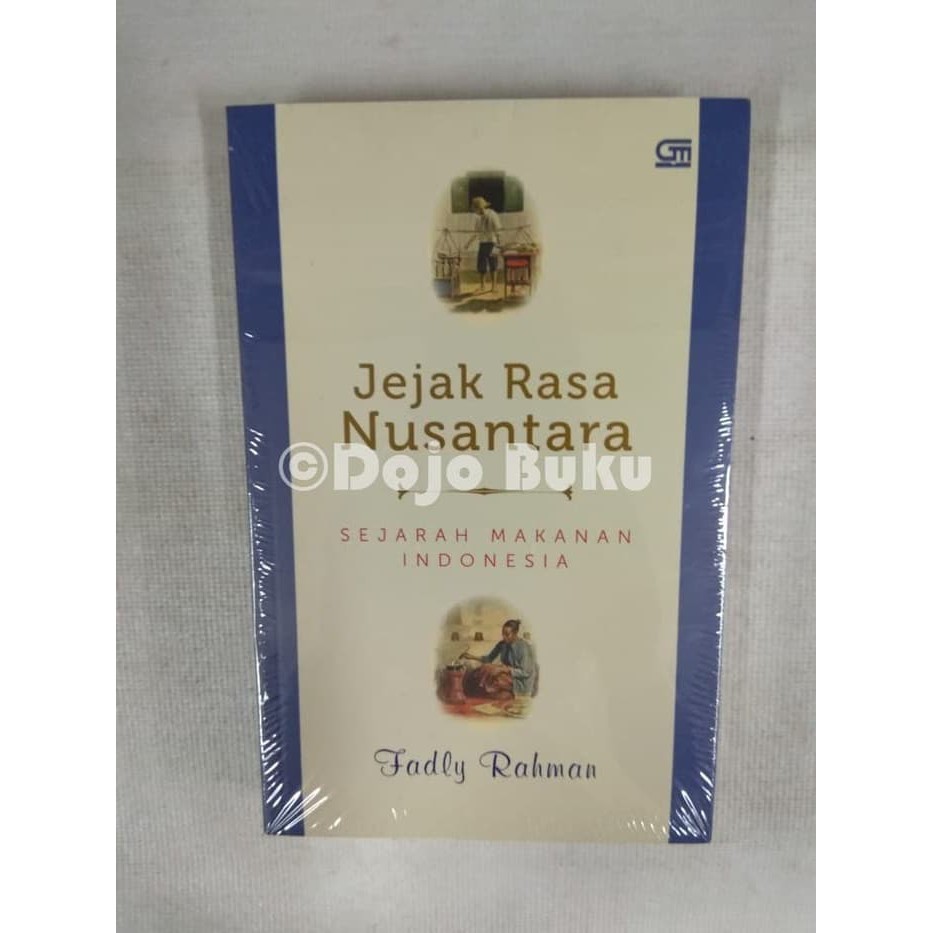 [DISKON] Jejak Rasa Nusantara: Sejarah Makanan Indonesia Fadly Rahman