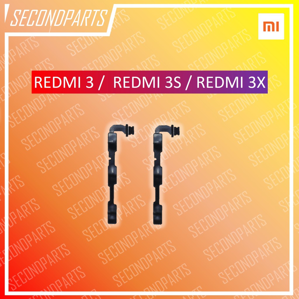 FLEXIBLE TOMBOL POWER ON OFF VOLUME XIAOMI  REDMI 3 / REDMI 3S / REDMI 3X ORIGINAL
