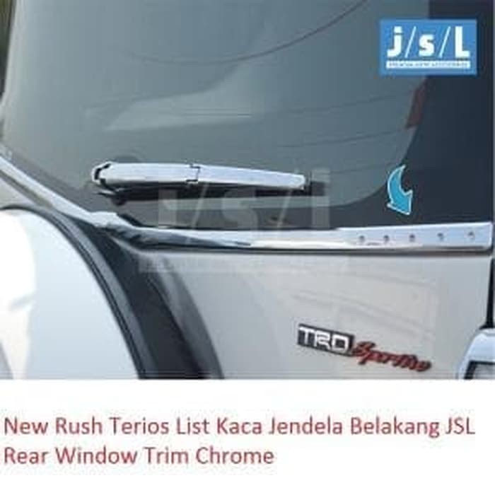 List Kaca Belakang Rush Terios chrome