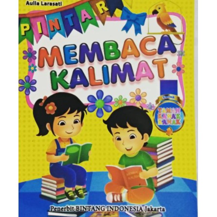 Buku Anak Pintar Membaca Kalimat untuk TK PAUD