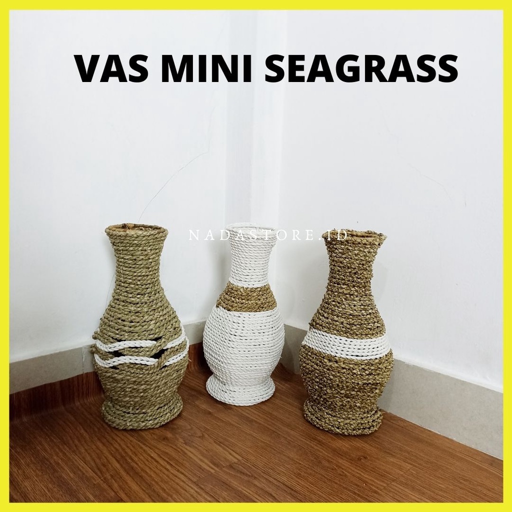 NADASTORE - VAS BUNGA ANYAMAN SEAGRASS / GUCI MINI SEAGRASS DEKORASI RUANG TAMU SIZE 31 CM