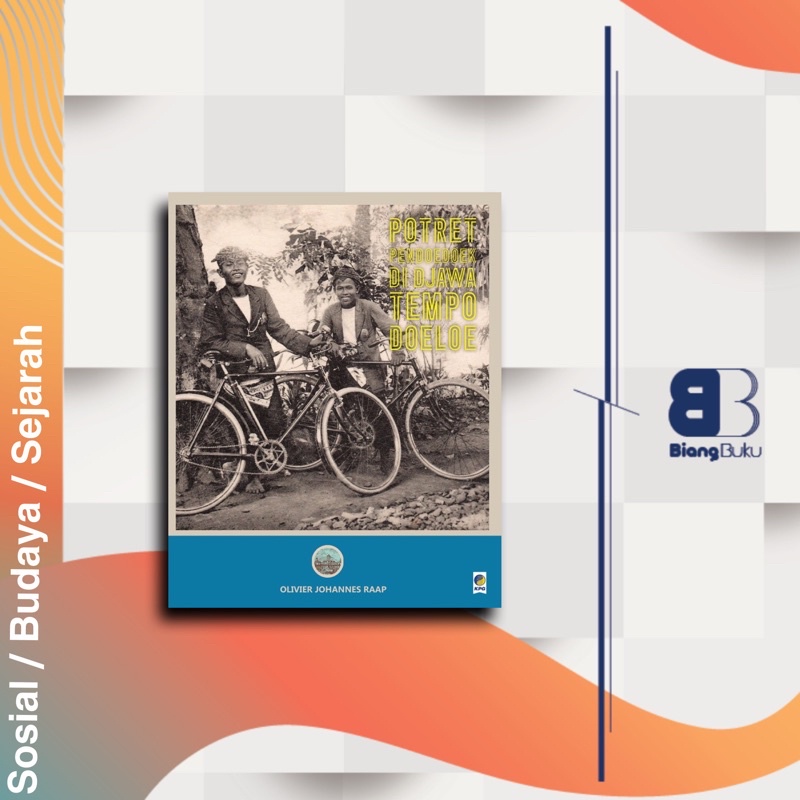 Buku Potret Pendoedoek di Djawa Tempo Doeloe Olivier Johannes Raap Original Gramedia