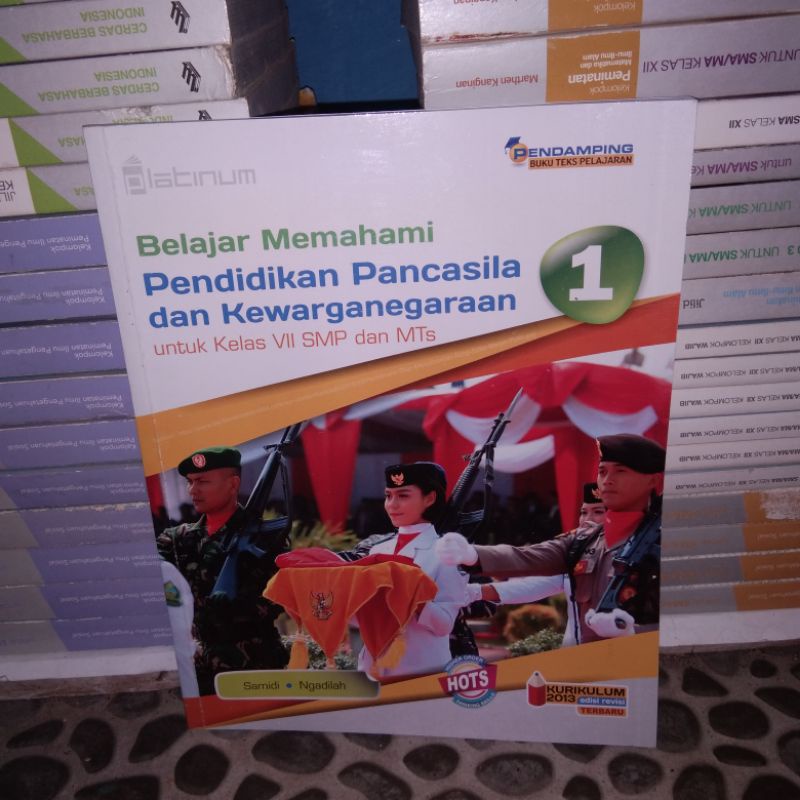 PPKN Pendidikan Pancasila Kewarganegaraan 7 VII 1 SMP Platinum Tiga Serangkai Kur 2013 Revisi HOTS