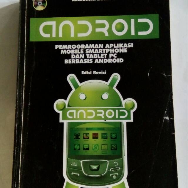 Original bekas ANDROID - Pemrograman Aplikasi Mobile Smartphone &amp; Tablet PC Berbasis ... - Tanpa CD